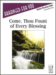 Come Thou Fount of Every Blessing piano sheet music cover